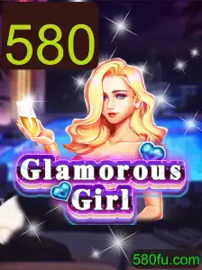 GlamorousGirl: Descubra o Mundo Fascinante do Jogo 580